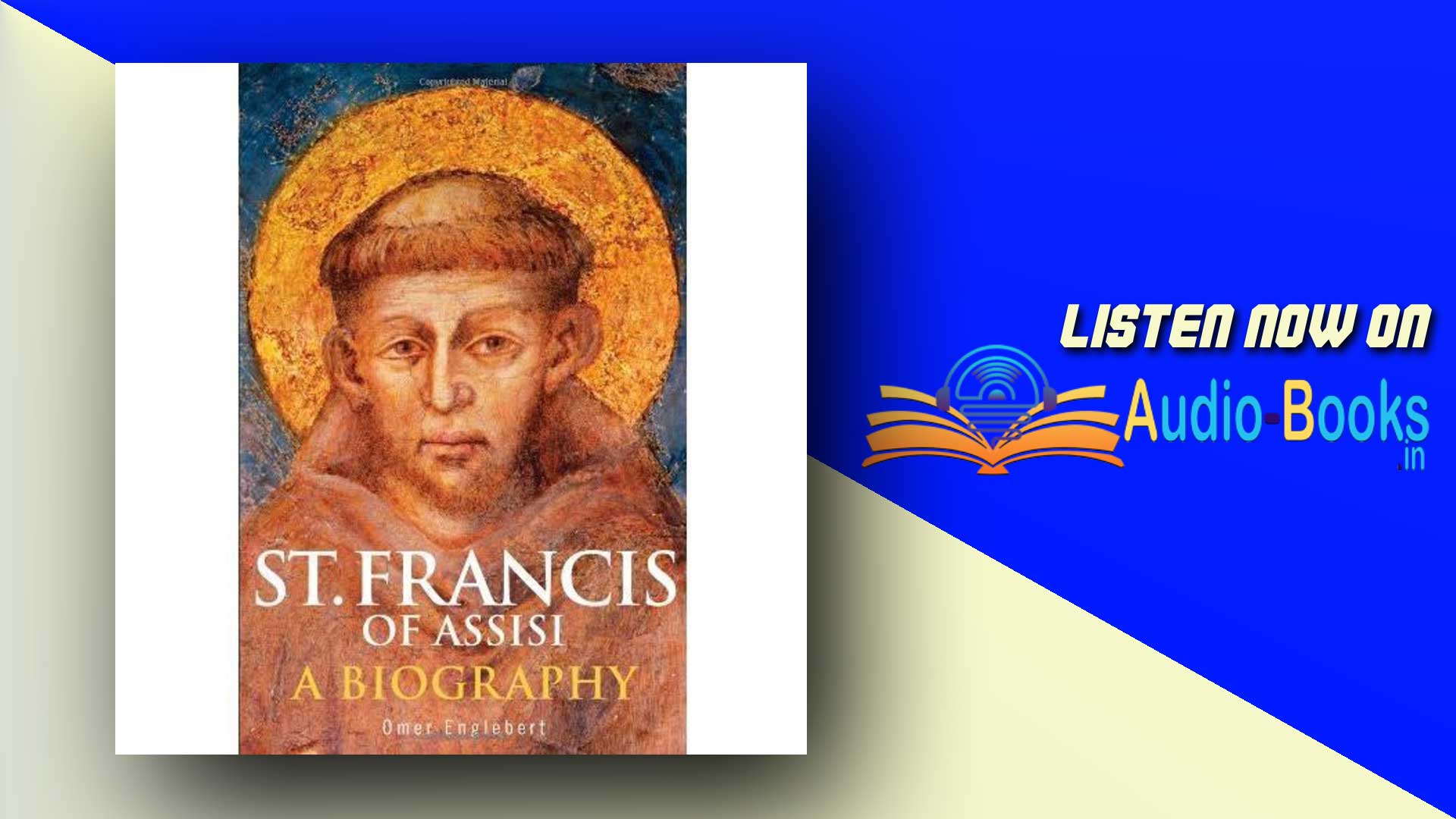 Saint Francis of Assisi: A Biography